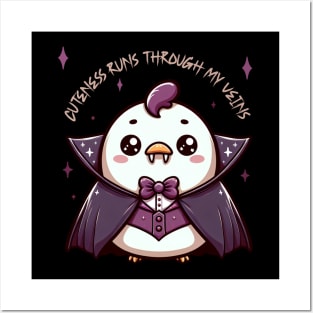 Cuteness Runs Through My Veins - Chicken Vampire Posters and Art